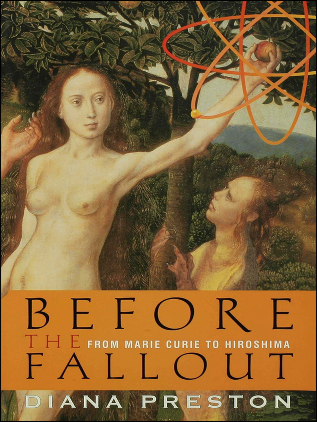 Before the Fallout From Marie Curie to Hiroshima 1st Edition
