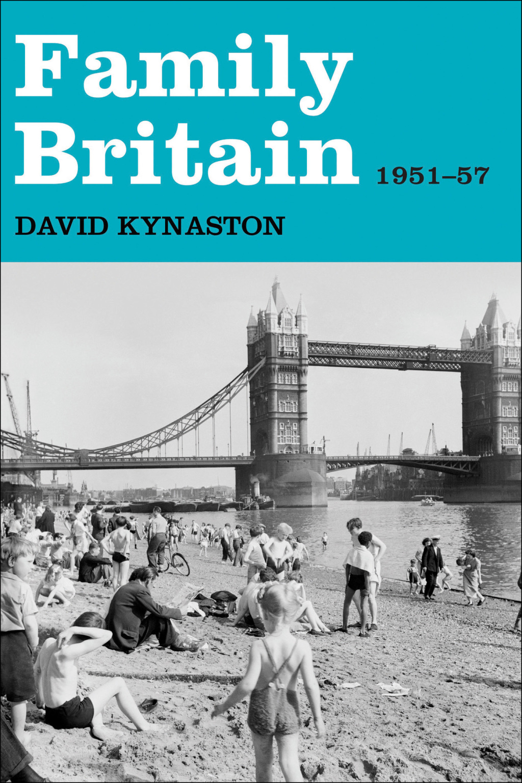 Family Britain, 1951-1957 1st Edition