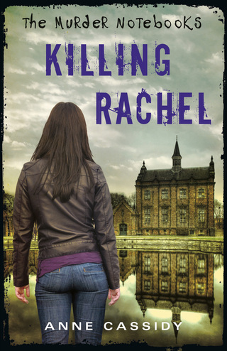 Cover image: The Murder Notebooks: Killing Rachel 1st edition 9780802734167