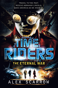 表紙画像: TimeRiders: The Eternal War 1st edition 9780802734815