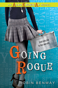 Cover image: Going Rogue: An Also Known As novel 1st edition 9780802737861