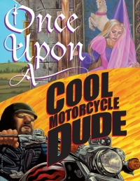 Omslagafbeelding: Once Upon a Cool Motorcycle Dude 1st edition 9780802789471