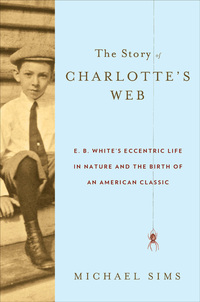 Cover image: The Story of Charlotte's Web 1st edition 9780802778161