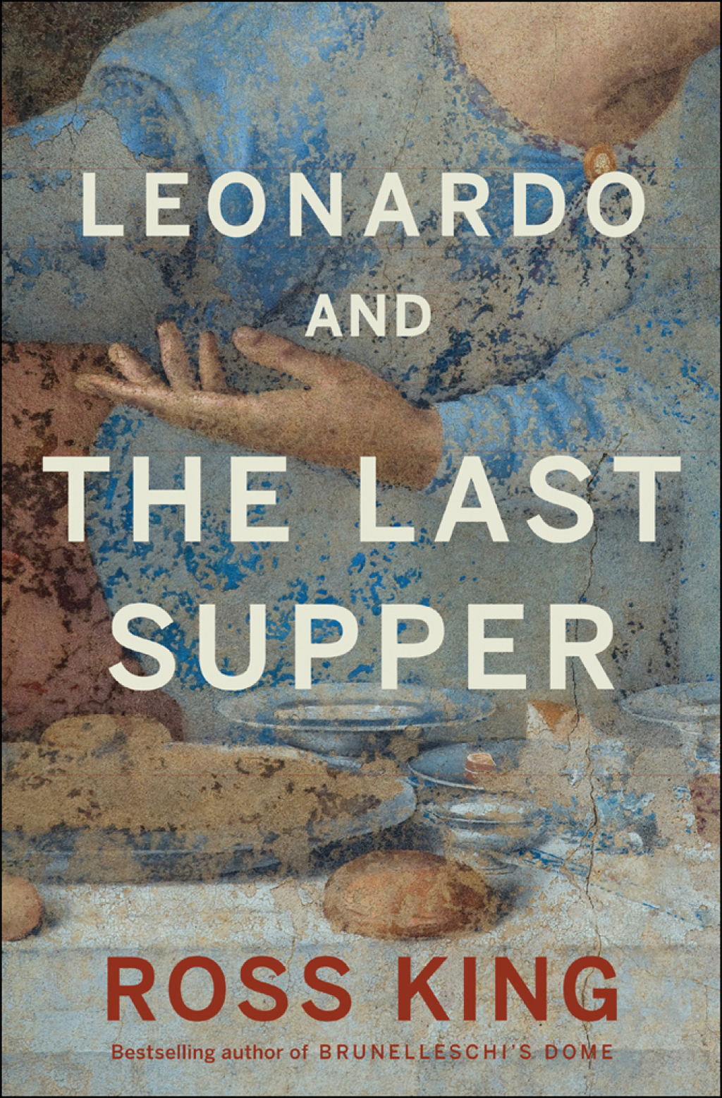 Leonardo and the Last Supper 1st Edition