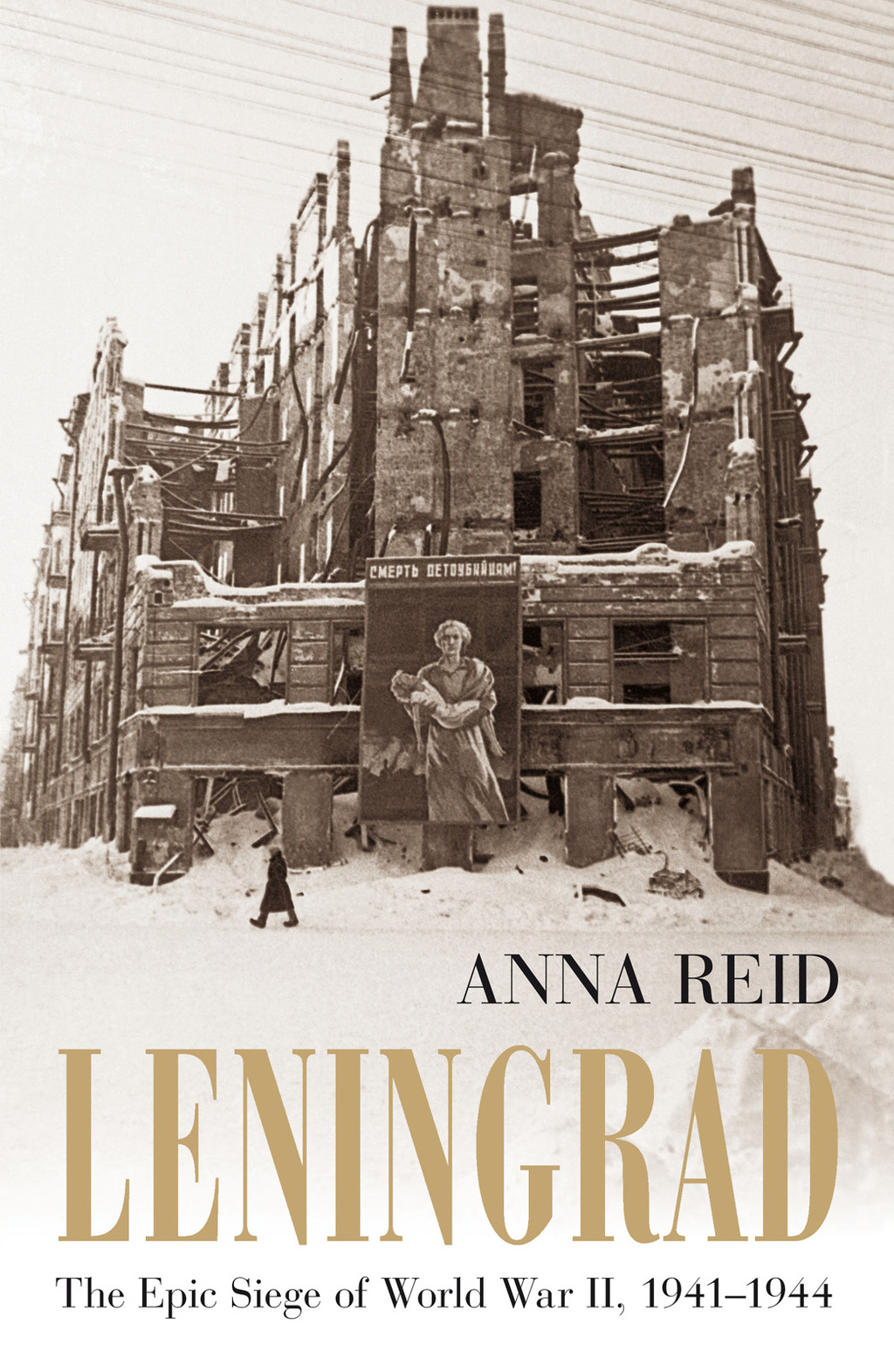 Leningrad The Epic Siege of World War II, 1941-1944 1st Edition