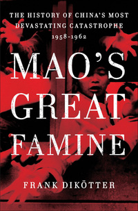 Imagen de portada: Mao's Great Famine 1st edition 9780802779236