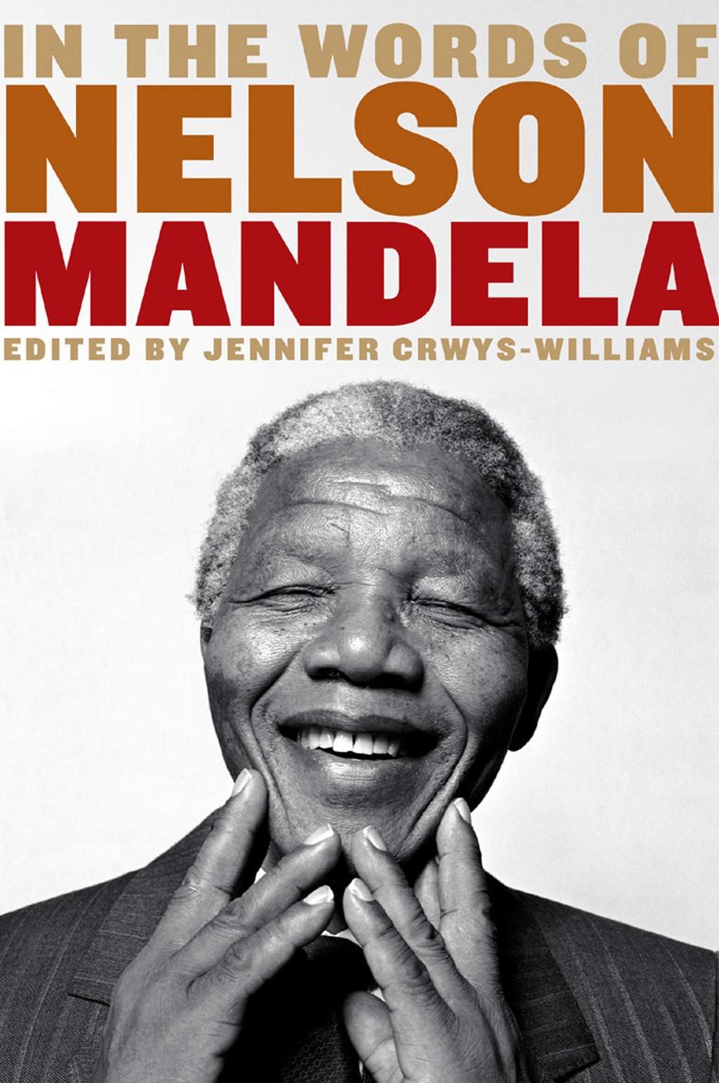 In the Words of Nelson Mandela 1st Edition