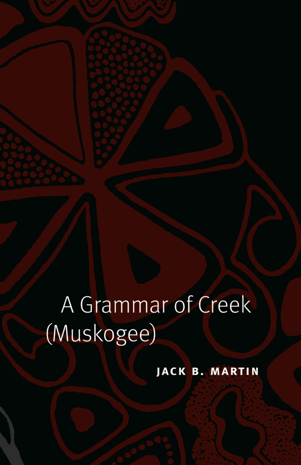 A Grammar of Creek (Muskogee)