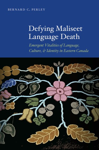 Imagen de portada: Defying Maliseet Language Death 9780803225299