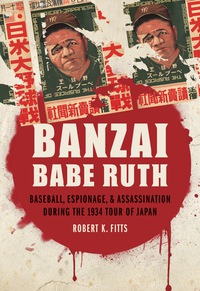Cover image: Banzai Babe Ruth 9780803229846