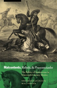 Cover image: Malcontents, Rebels, and Pronunciados 9780803225428
