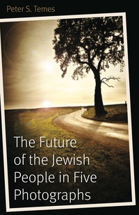 Cover image: The Future of the Jewish People in Five Photographs 9780803239791