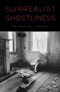 Cover image: Surrealist Ghostliness 9780803226593