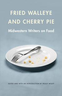 Cover image: Fried Walleye and Cherry Pie 9780803236455