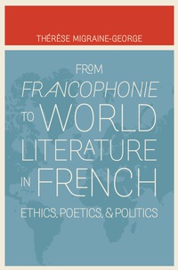 Imagen de portada: From Francophonie to World Literature in French 9780803246362
