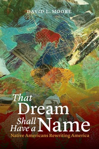 Cover image: That Dream Shall Have a Name 9780803211087