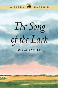 Cover image: The Song of the Lark 9780803245723