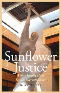Cover image: Sunflower Justice 9780803248410