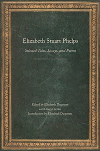 Cover image: Elizabeth Stuart Phelps 9780803243972