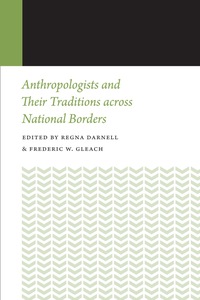 Titelbild: Anthropologists and Their Traditions across National Borders 9780803253360