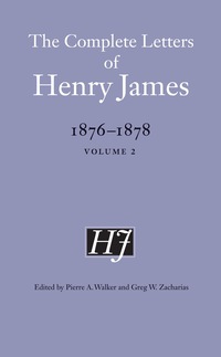 Cover image: The Complete Letters of Henry James, 1876-1878 9780803246195