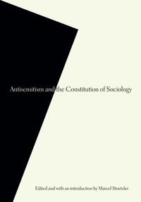 Cover image: Antisemitism and the Constitution of Sociology 9780803248649