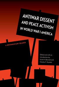 Omslagafbeelding: Antiwar Dissent and Peace Activism in World War I America 9780803240117