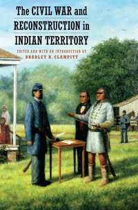 Imagen de portada: The Civil War and Reconstruction in Indian Territory 9780803277274