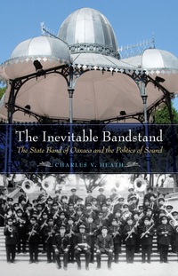Cover image: The Inevitable Bandstand 9780803269675