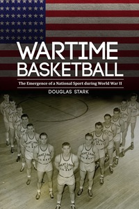 Imagen de portada: Wartime Basketball 9780803245280