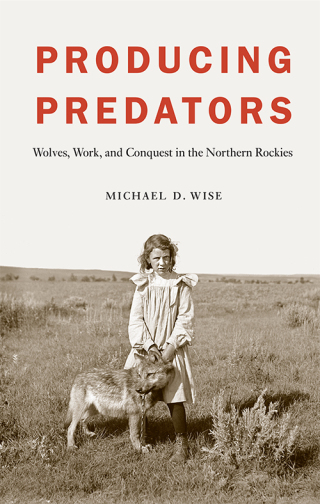 Imagen de portada: Producing Predators 1st edition 9780803249813