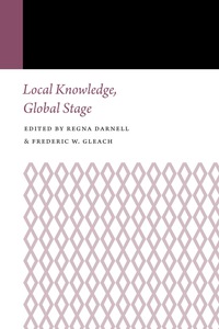 Cover image: Local Knowledge, Global Stage 9780803288102