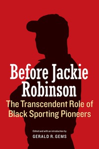 Cover image: Before Jackie Robinson 9780803266797