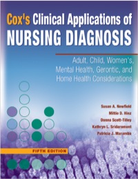 Cover image: Cox's Clinical Applications of Nursing Diagnosis: Adult, Child, Women's, Mental Health, Geronic, and Home Health Considerations 5th edition 9780803616554