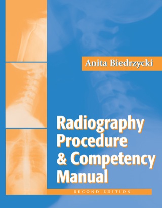 Cover image: The Radiography Procedure and Competency Manual 2nd edition 9780803618749