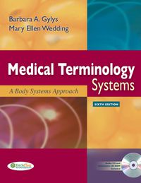 Cover image: Medical Terminology Systems: A Body Systems Approach 6th edition 9780803621459