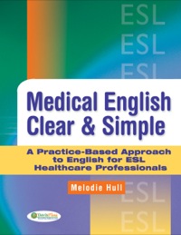 Imagen de portada: Medical English Clear & Simple: A Practice-Based Approach to English for ESL Healthcare Professionals 9780803621657