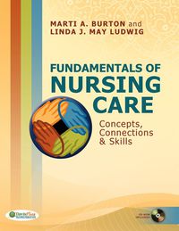 Cover image: Fundamentals of Nursing Care: Concepts, Connections & Skills 9780803619708