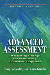Cover image: Advanced Assessment Interpreting Findings and Formulating Differential Diagnoses 2nd edition 9780803621725