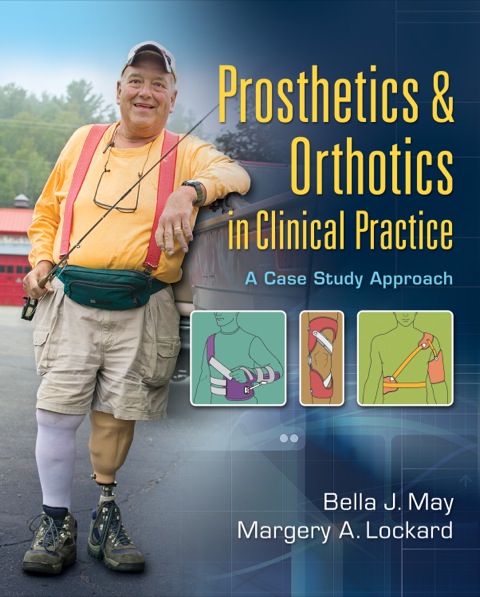 Prosthetics and Orthotics in Clinical Practice: A Case Study Approach, 1st Edition - FULL INSTANT DOWNLOAD | PDF DOCX EPUB