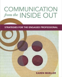 Imagen de portada: Communication from the Inside Out: Strategies for the Engaged Professional 9780803618770