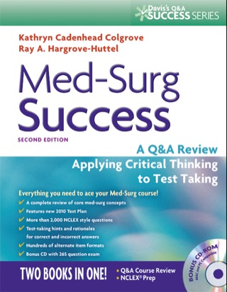 Cover image: Med-Surg Success: A Q&A Review Applying Critical Thinking to Test Taking 2nd edition 9780803625044