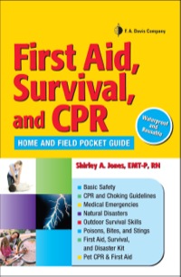 Imagen de portada: First Aid, Survival, and CPR: Home and Field Pocket Guide 9780803621824