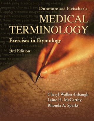 Cover image: Dunmore and Fleischer's Medical Terminology 3rd edition 9780803600324