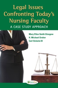 صورة الغلاف: Legal Issues Confronting Today's Nursing Faculty: A Case Study Approach 9780803624894