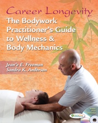 صورة الغلاف: Career Longevity:The Bodywork Practitioner's Guide to Wellness and Body Mechanics 1st edition 9780803625679