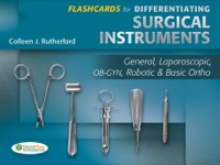 Cover image: Flashcards for Differentiating Surgical Instruments: General, Laparoscopic, OB-GYN, Robotic & Basic Ortho 1st edition 9780803628977