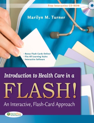 Cover image: Introduction to Health Care in a Flash! An Interactive, Flash-Card Approach 1st edition 9780803625860