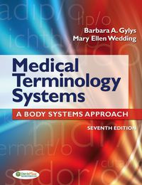 Cover image: Medical Terminology Systems: A Body Systems Approach 7th edition 9780803629547
