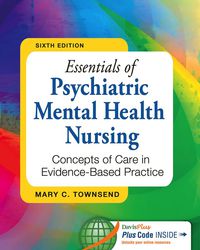 Cover image: Essentials of Psychiatric Mental Health Nursing:  Concepts of Care in Evidence-Based Practice 6th edition 9780803638761
